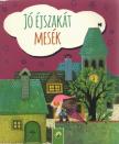 Karl Billaudelle, Edith Jentner, Marina Löffler, Scheuering, Erika, Renate Tautenhahn - Jó éjszakát mesék [antikvár]