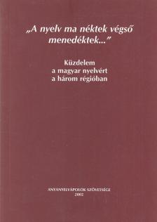 Maróti István, Székely András Bertalan - „A ​nyelv ma néktek végső menedéktek…” (dedikált) [antikvár]
