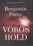 Benjamin Percy - Vörös hold [antikvár]