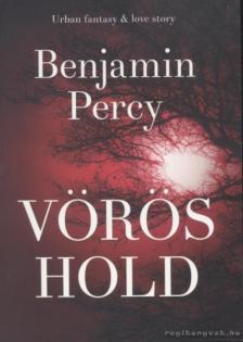 Benjamin Percy - Vörös hold [antikvár]
