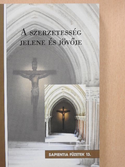 Benkő Antal S.J. - A szerzetesség jelene és jövője [antikvár]