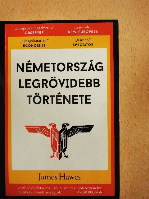 James Hawes - Németország legrövidebb története [antikvár]