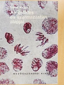 Bálint Andor - Az öröklés- és származástan alapjai [antikvár]