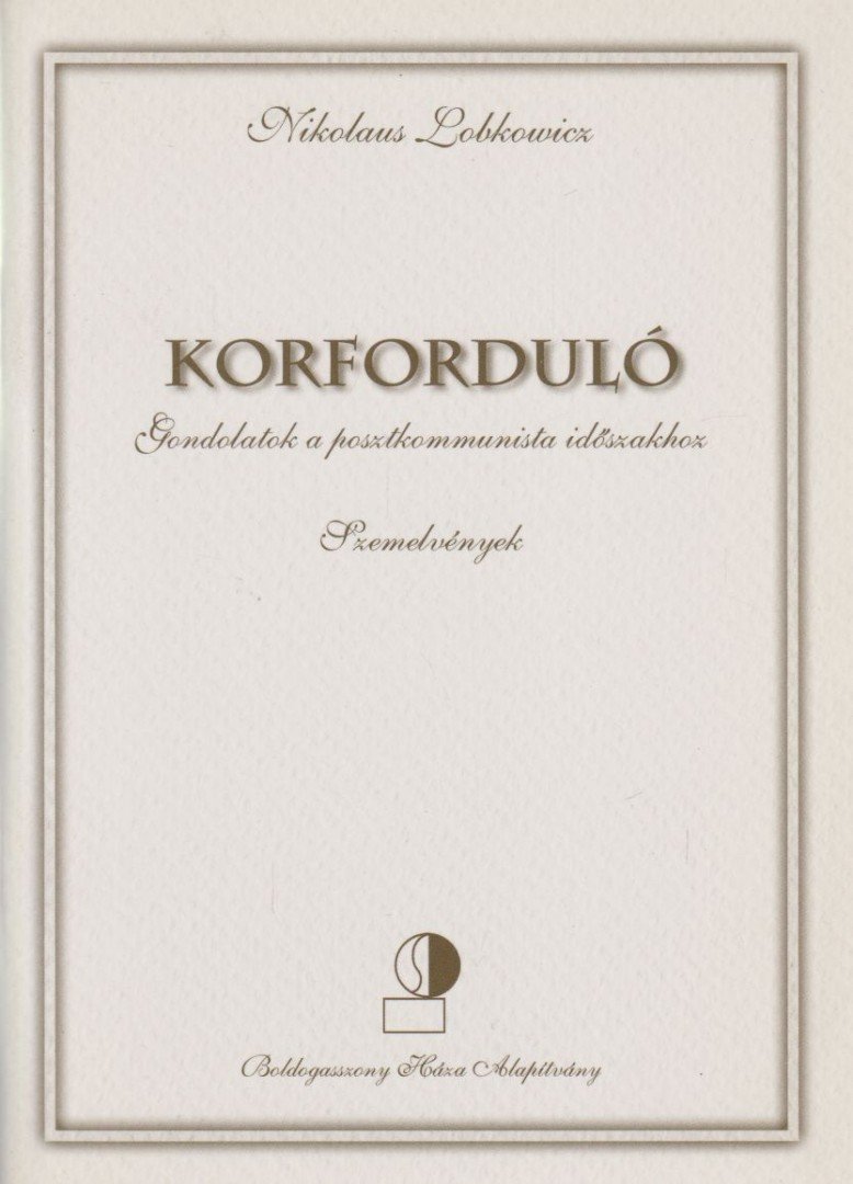 Nikolaus Lobkowicz - Korforduló [antikvár]