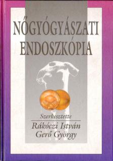 Rákóczi István dr., Gerő György - Nőgyógyászati endoszkópia [antikvár]