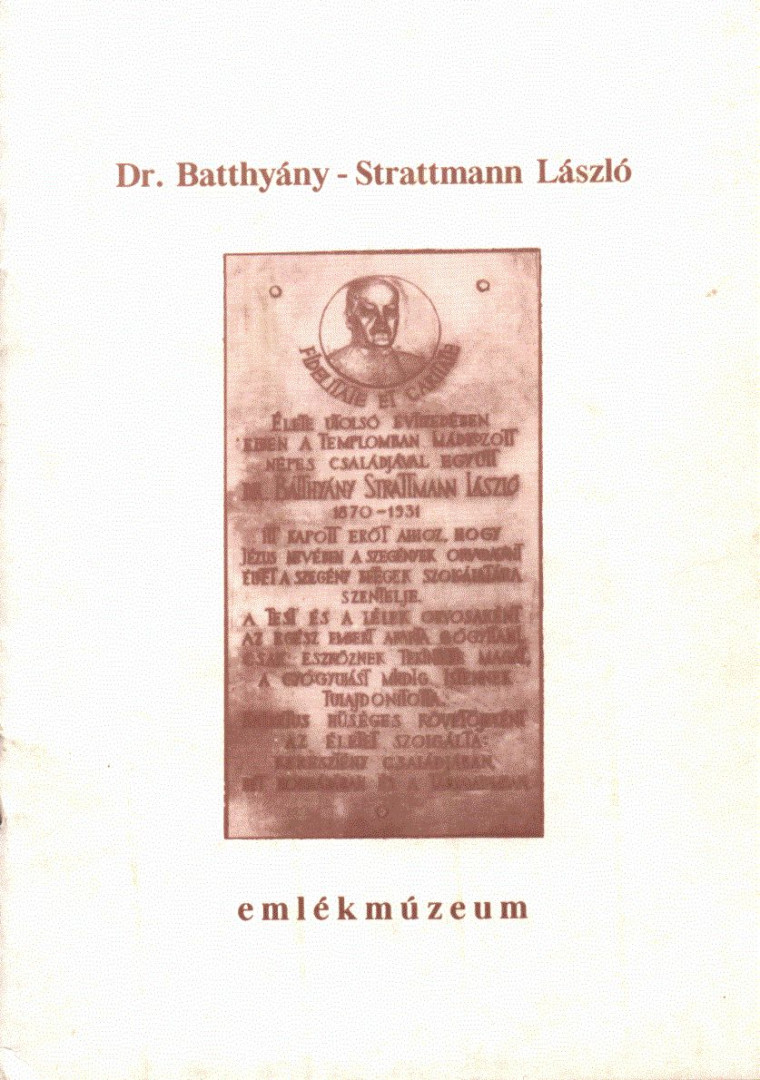 Dr. Gyürki László - Dr. Batthyány-Strattman László emlékmúzeum [antikvár]