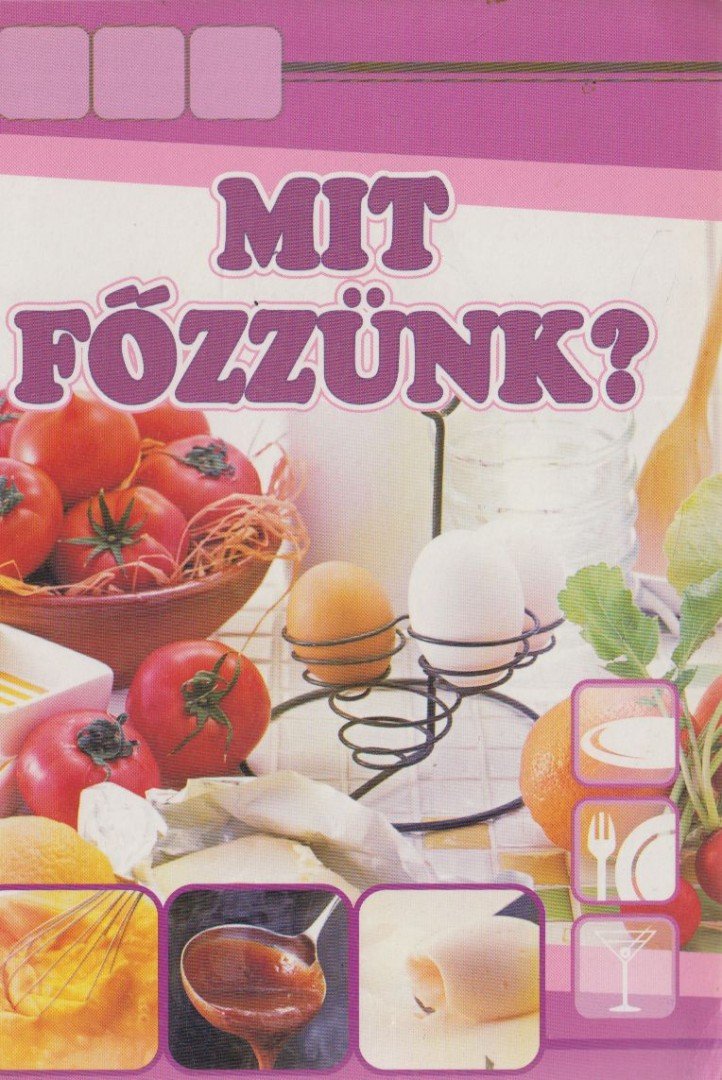 Török Erzsébet - Mit főzzünk? [antikvár]