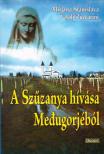 Mirjana Stanislava Vasilj-Zuccarini - A Szűzanya hívása Medugorjéból [antikvár]