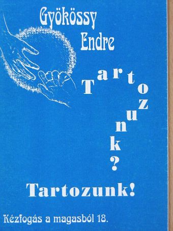 Gyökössy Endre - Tartozunk? Tartozunk! [antikvár]