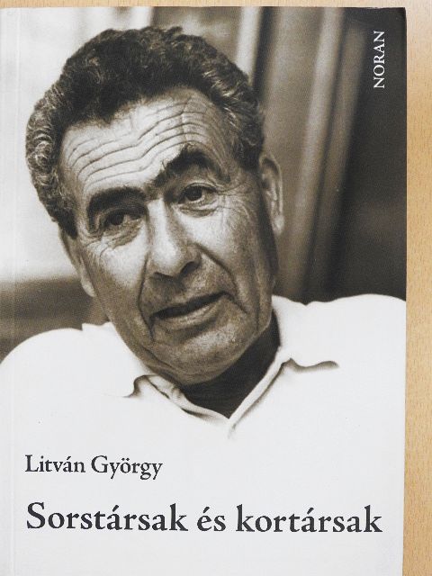 Litván György - Sorstársak és kortársak [antikvár]