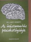 Dr. Ligeti Róbert - Az írástanulás pszichológiája [antikvár]