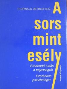 Thorwald Dethlefsen - A sors mint esély [antikvár]
