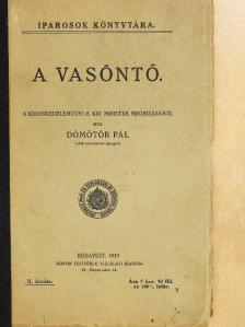 Dömötör Pál - A vasöntő [antikvár]