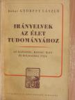 bobai Györffy László - Irányelvek az élet tudományához [antikvár]