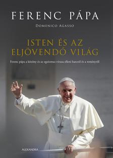 Mario Jorge Bergoglio - Isten és az eljövendő világ [szépséghibás]