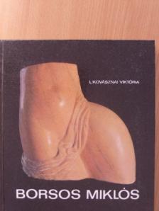 L. Kovásznai Viktória - Borsos Miklós [antikvár]