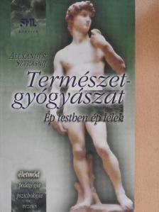 Alexander Sztrasnij - Természetgyógyászat [antikvár]