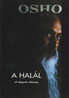 Osho Rajneesh - A halál [antikvár]
