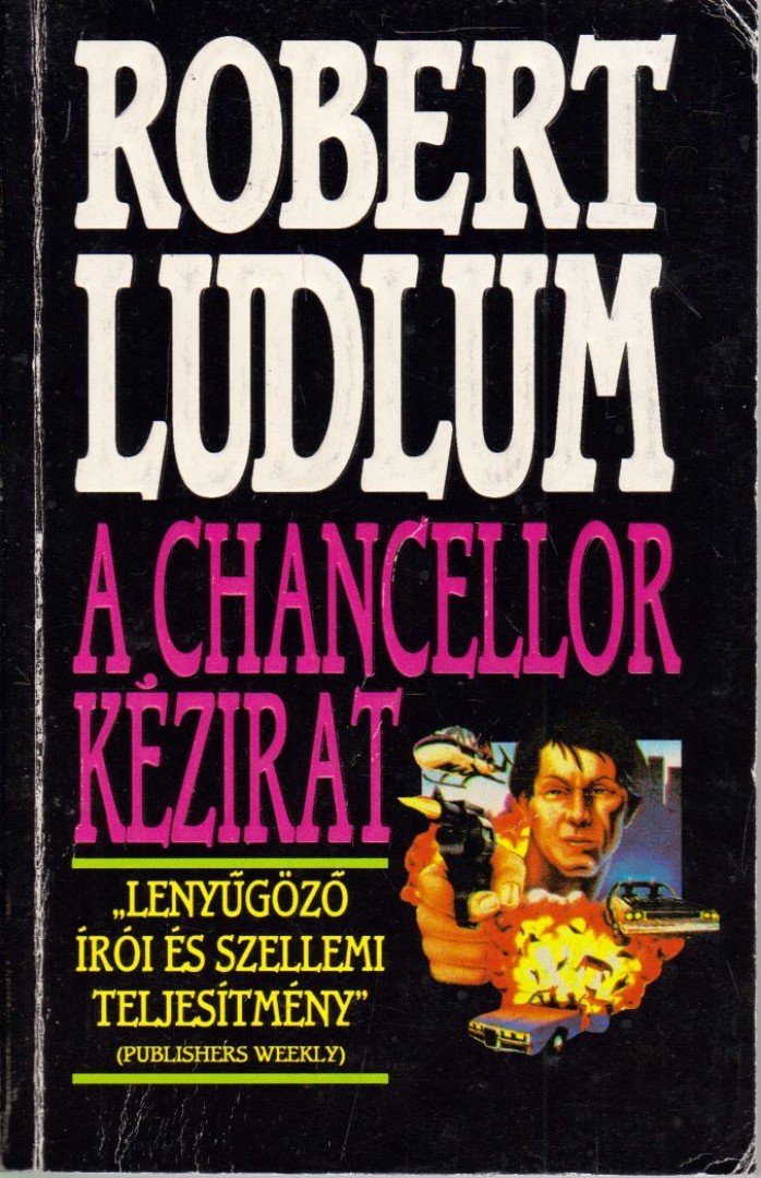 Robert Ludlum - A Chancellor-kézirat [antikvár]