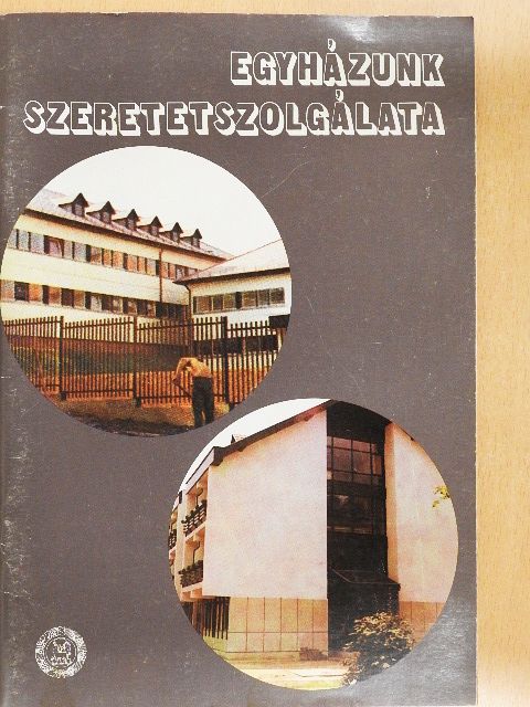 Egyházunk szeretetszolgálata [antikvár]