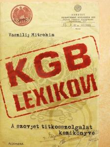 Vaszilij Mitrohin - KGB Lexikon [antikvár]