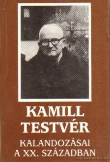 Sinkó Ferenc - Kamill testvér kalandozásai a XX. században [antikvár]