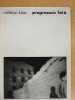 Miltényi Tibor - Progresszív fotó [antikvár]