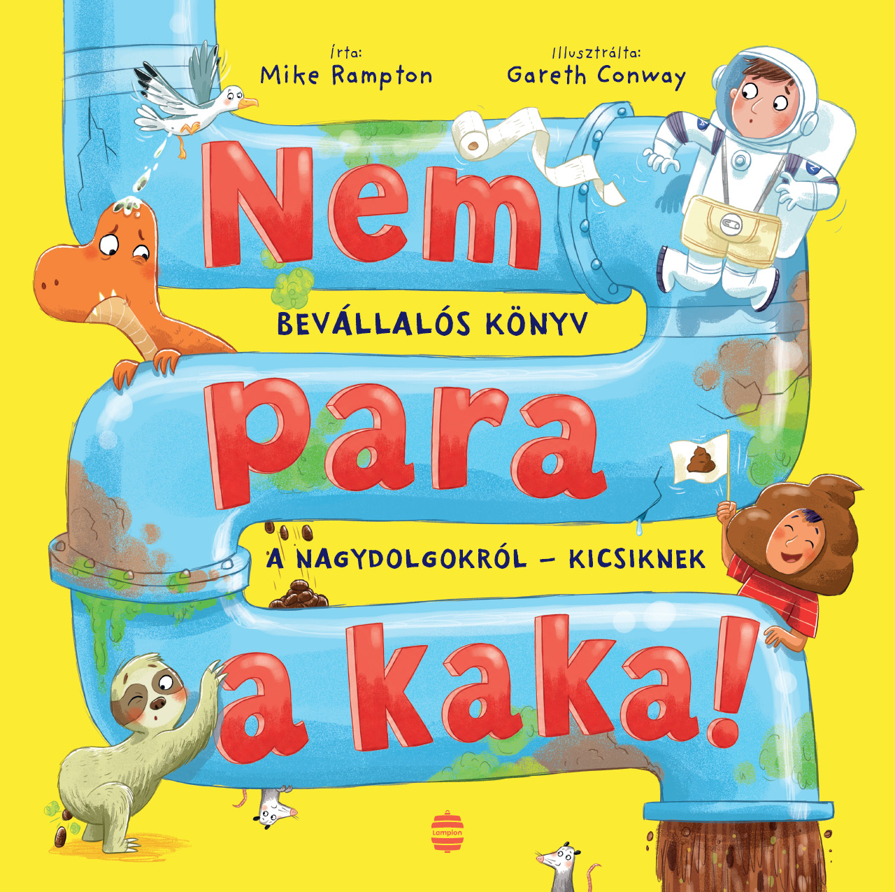 Mike Rampton - Nem para a kaka!