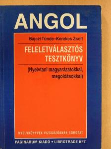 Bajczi Tünde - Angol feleletválasztós tesztkönyv [antikvár]