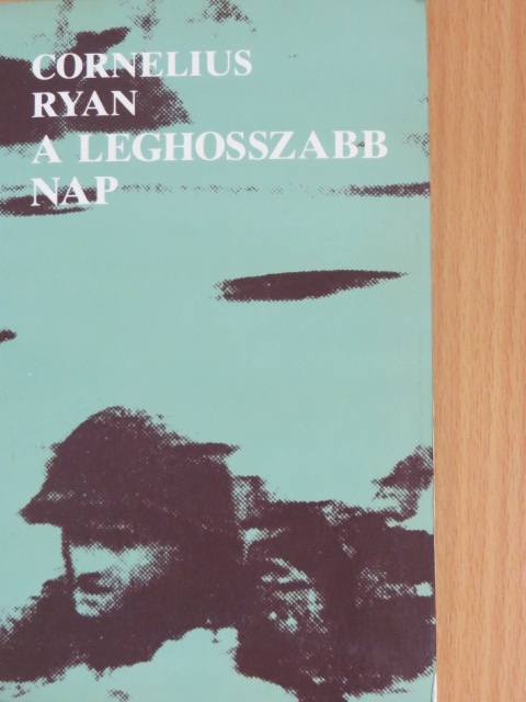 Cornelius Ryan - A leghosszabb nap [antikvár]
