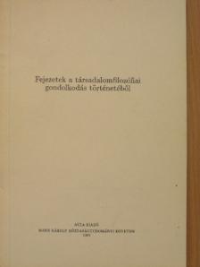 Aquinói Tamás - Fejezetek a társadalomfilozófiai gondolkodás történetéből [antikvár]