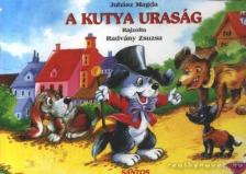 Juhász Magda - A kutya uraság [antikvár]