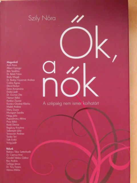 Szily Nóra - Ők, a nők [antikvár]