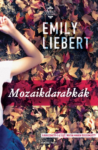 Emily Liebert - Mozaikdarabkák [eKönyv: epub, mobi]