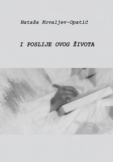 Kovaljev-Opatiæ Nata¹a - I poslije ovog ¾ivota [eKönyv: epub, mobi]