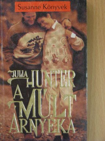 Julia Hunter - A múlt árnyéka [antikvár]