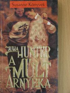 Julia Hunter - A múlt árnyéka [antikvár]