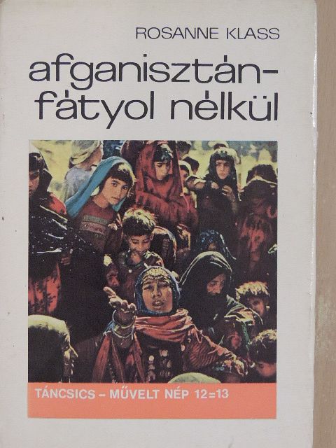 Rosanne Klass - Afganisztán - fátyol nélkül [antikvár]