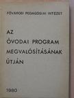 Barnáné Likovszky Márta - Az óvodai program megvalósításának útján [antikvár]