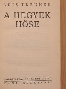 Luis Trenker - A hegyek hőse [antikvár]