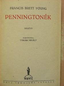Francis Brett-Young - Penningtonék [antikvár]