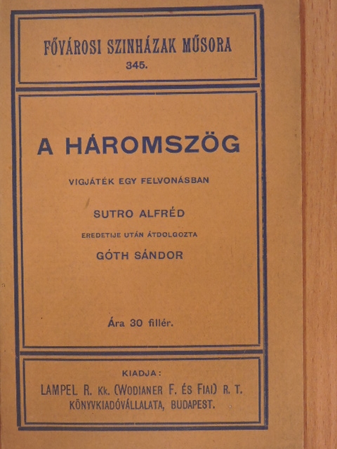 Sutro Alfréd - A háromszög [antikvár]