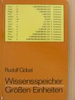 Edward Gutmacher - Wissensspeicher-Größen Einheiten [antikvár]