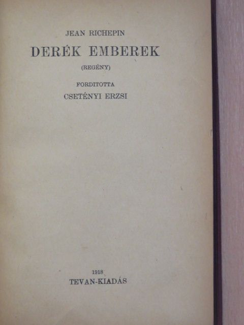 Jean Richepin - Derék emberek [antikvár]