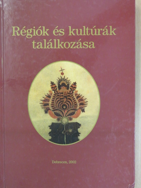 B. Kovács István - Régiók és kultúrák találkozása [antikvár]