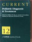 Current Pediatric Diagnosis & Treatment [antikvár]