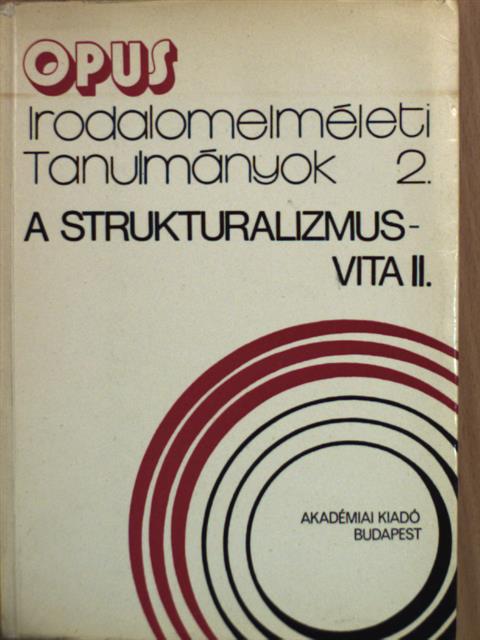 Bojtár Endre - A strukturalizmus-vita II. (töredék) [antikvár]