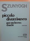Balázs Szunyogh - Piccolo divertimento [antikvár]