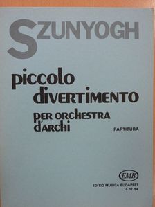 Balázs Szunyogh - Piccolo divertimento [antikvár]