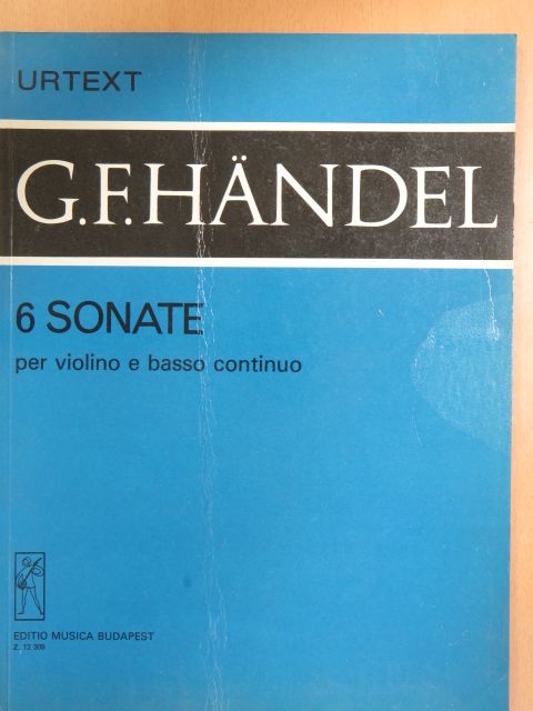 Georg Friedrich Händel - 6 sonate per violino e basso continuo [antikvár]